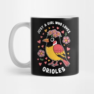 Just a Girl Who Loves Orioles Bird Lover T-Shirt - Floral Birdwatching Tee Mug